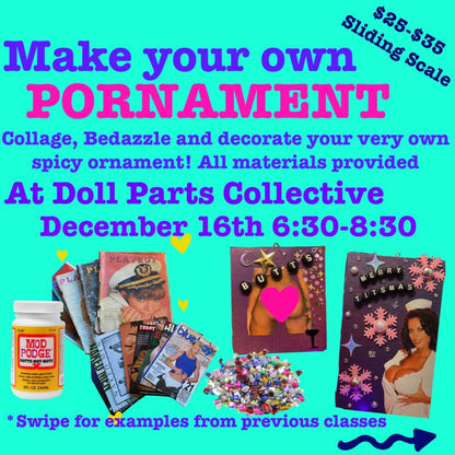 DIY Pornaments Workshop with Batch Life - Tuesday, December 16th - 6:30-8:30pm