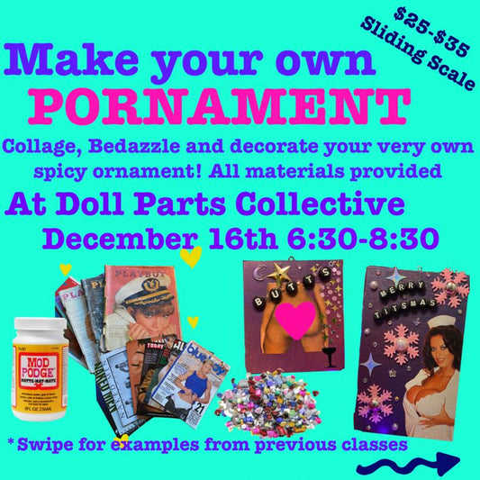 DIY Pornaments Workshop with Batch Life - Tuesday, December 16th - 6:30-8:30pm