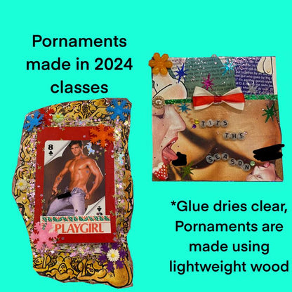 DIY Pornaments Workshop with Batch Life - Tuesday, December 16th - 6:30-8:30pm