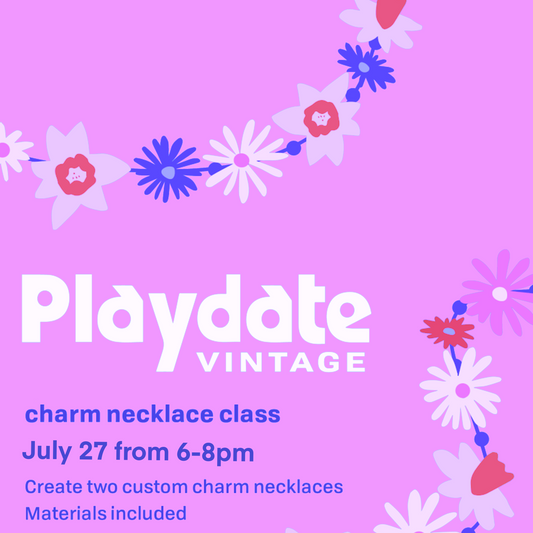Make a Charm Necklace with Playdate Vintage - March 28th