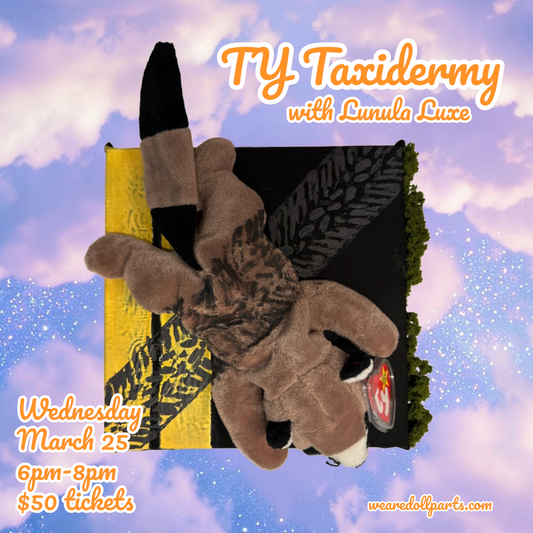 TY Taxidermy w/ Lunula Luxe! - Wednesday, March 25th - 6-8pm